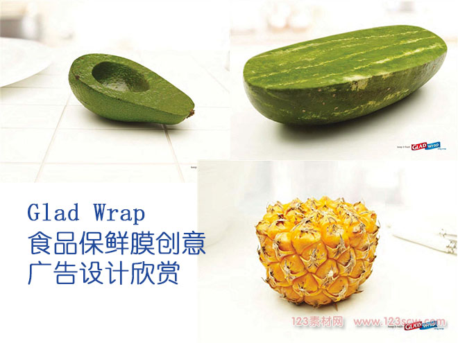 Glad Wrap食品保鲜膜创意广告设计欣赏